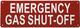 EMERGENCY GAS SHUT-OFF Signage