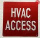 HVAC ACCESS Signage