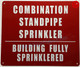 Combination Standpipe and Sprinkler Building Fully Sprinkled Signage