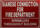 SIAMESE CONNECTION FOR FIRE DEPARTMENT SPRINKLERS THROUGHOUT BUILDING Signage