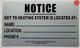 NOTICE KEY TO THE HEATING SYSTEM Signage -HPD Signage