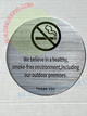 We believe in a healthy smoke free environment including our outdoor premises