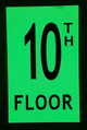 Floor number TEN (10) SIGNAGE/ GLOW IN THE DARK "FLOOR NUMBER" SIGNAGE