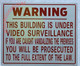 WARNING THIS BUILDING IS UNDER VIDEO SURVEILLANCE Signage