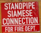 STANDPIPE SIAMESE CONNECTION FOR FIRE DEPT Signage