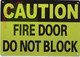 CAUTION: FIRE DOOR DO NOT BLOCK Signage