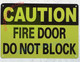 CAUTION: FIRE DOOR DO NOT BLOCK