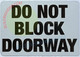 DO NOT Block Doorway Signage