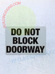 DO NOT Block Doorway