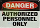 Danger Authorized Personnel ONLY