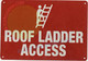 ROOF Ladder Access Signage -Horizontal