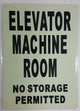 ELEVATOR MACHINE ROOM SIGNAGE GLOW IN THE DARK