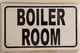 BOILER ROOM SIGNAGE (White Aluminium rust free)