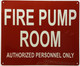 FIRE PUMP ROOM Signage