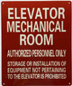 ELEVATOR MECHANICAL ROOM AUTHORIZED PERSONNEL ONLY Sign