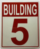 Building Number 5 Sign: Building - 5 sign