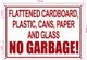 Flattened Cardboard Plastic Cans Paper And Glass No Garbage