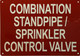 SPRINKLER AND STADNPIPE CONTROL VALVE Signage