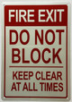 Fire Exit, Do Not Block, Keep Clear at all times