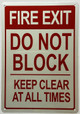 Fire Exit, Do Not Block, Keep Clear at all times Sign