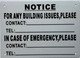 NOTICE FOR ANY BUILDING ISSUES IN CASE OF EMERGENCY PLEASE CALL  Sign