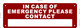 IN CASE OF EMERGENCY PLEASE CONTACT  Signage