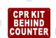 CPR KIT BEHIND COUNTER  Signage