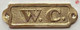 Brass W.C.  - Brass Restroom -Brass Door  Signage
