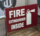 FIRE EXTINGUISHER INSIDE PROJECTION -FIRE EXTINGUISHER INSIDE  Signage