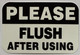 Sign PLEASE FLUSH AFTER USING STICKER