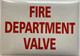 Signage  FIRE DEPARTMENT VALVE STICKER/DECAL