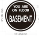 YOU ARE ON FLOOR BASMENT STICKER -FLOOR BASEMENT NUMBER STICKER Sign