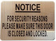NOTICE FOR SECURITY REASONS PLEASE MAKE SURE THE DOOR IS CLOSED AND LOCKED