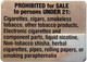 Sign PROHIBITED FOR SALE TO PERSON UNDER 21: CIGARETTESS, CIGARS - NYC REQUIRED