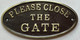 Signage  Cast Aluminium PLEASE CLOSE THE GATE