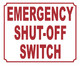 Emergency Shut-Off Switch Sign