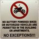 No battery powered bikes or motorized vehicles are permitted sign