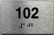 apt number sign silver 102