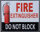 BUILDING FIRE DEPT SIGNAGE  FIRE Extinguisher DO NOT Block