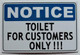 Toilet for Customer ONLY