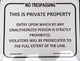 NO TRESPASSING -THIS IS PRIVATE PROPERTY Signage