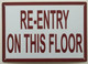 Re-Entry on This Floor SIGNAGE
