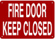 FIRE DOOR KEEP CLOSED SIGNAGE