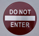 Do not Enter Signage