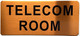 Sign TELECOM ROOM  (Gold color, aluminium)- The Gold Mountain Line