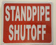 STANDPIPE SHUTOFF SIGNAGE