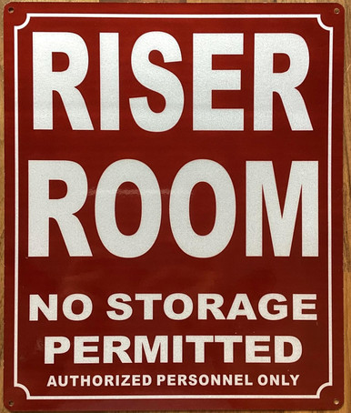 Riser room no storage sign (Reflective, wall mount,red,Rust free ...