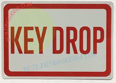 Key Drop Sign (Aluminum Reflective, White with red Letters, 10x7 inch)