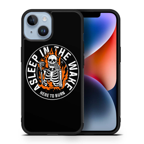 Skull Asleep In The Wake Here To Burn iPhone 14 Case Maydistore
