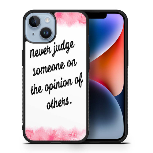 Never Judge Someone Quotes iPhone 14 Case Maydistore